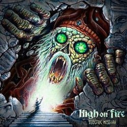 High On Fire-Electric Messiah