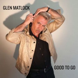 Glen Matlock-Good To Go