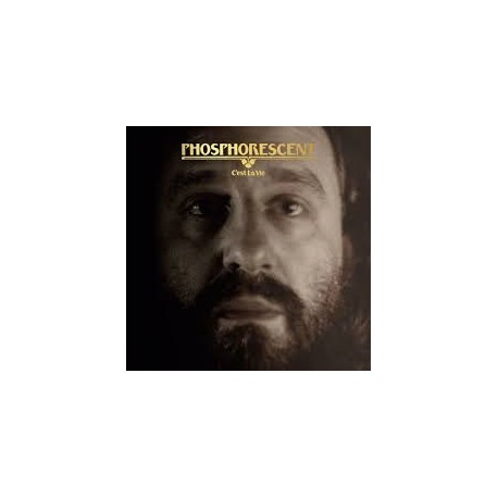 Phosphorescent-C'est La Vie