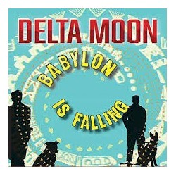 Delta Moon-Babylon Is FAlling