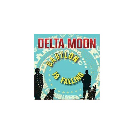 Delta Moon-Babylon Is FAlling