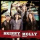 Skinny Molly-Haywire Riot