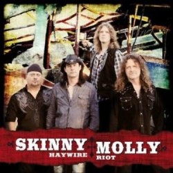 Skinny Molly-Haywire Riot