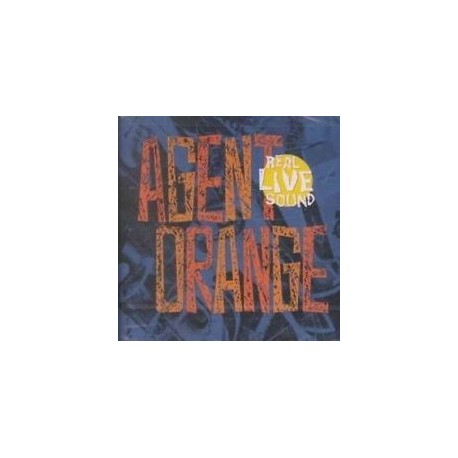 Agent Orange-Real Live Sound