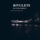 Rivulets-In Our Circle