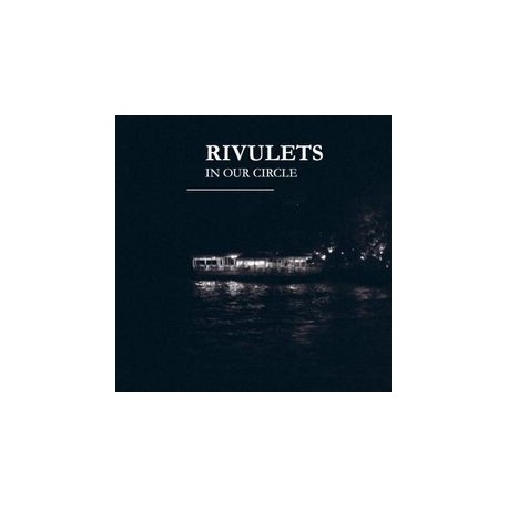 Rivulets-In Our Circle