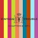 Vintage Trouble-Chapter II-Ep I