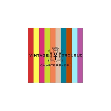 Vintage Trouble-Chapter II-Ep I