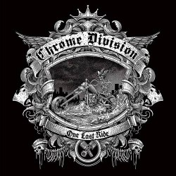 Chrome Division-One Last Ride