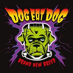 Dog Eat Dog-Brand New Breed