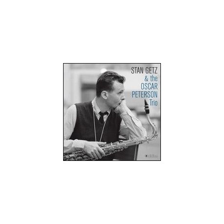 Stan Getz& Oscar peterson Trio-Stan Getz& Oscar peterson Trio-