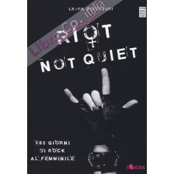 Luca Pescatori-Riot Not Quiet (365 Giorni Di Rock Al Femminile)