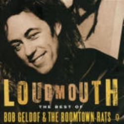 Bob Geldof-Loudmouth The Best Of Bob Geldof & The Boomtown Rats