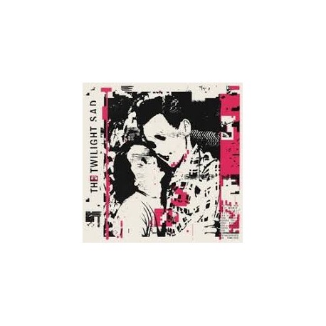 Twilight Sad-I Won't Be LikeThis All The Time