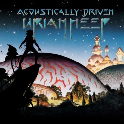 Uriah Heep-Acoustically Driven