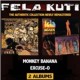 Fela Anikulapo Kuti-Monkey Banana(Before I Jump Like Monkey Give Me Bananas)/Excuse-o