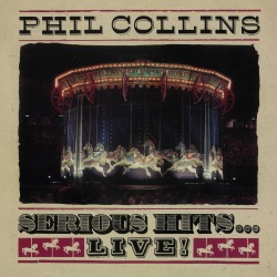 Phil Collins-Serious Hits... Live!