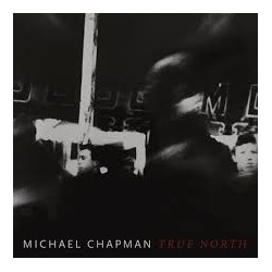 Michael Chapman-True North