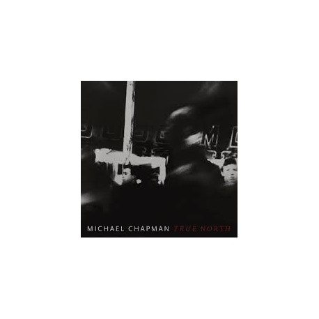 Michael Chapman-True North
