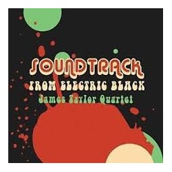 James Taylor Quartet-Soundtrack From Electric Black