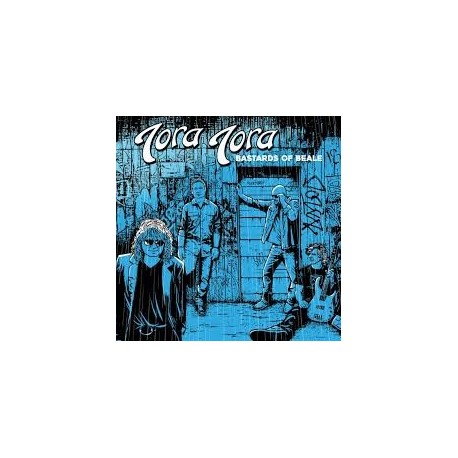 Tora Tora-Bastards Of Beale