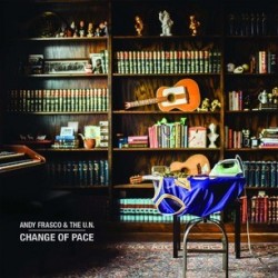 Andy Frasco And The U.N.-Change Of Pace