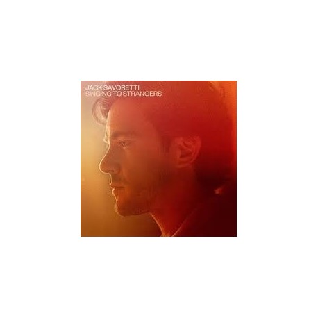 Jack Savoretti-Singing To Strangers