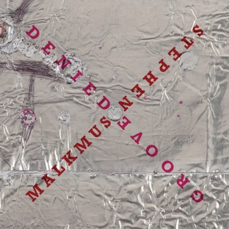 Stephen Malkmus-Groove Denied