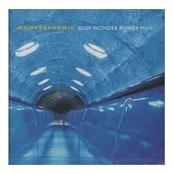Hooverphonic-Blue Wonder Power Milk