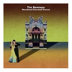 Tim Bowness-Abandoned Dancehall Dreams