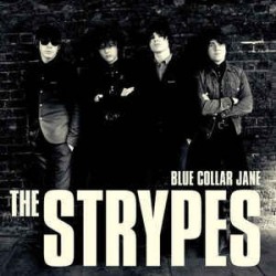 Strypes-Blue Collar Jane