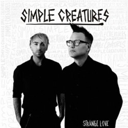 Simple Creatures-Strange Love
