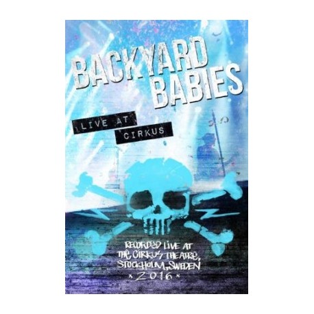Backyard Babies-Live At Cirkus
