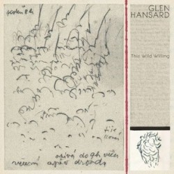 Glen Hansard-This Wild Willing