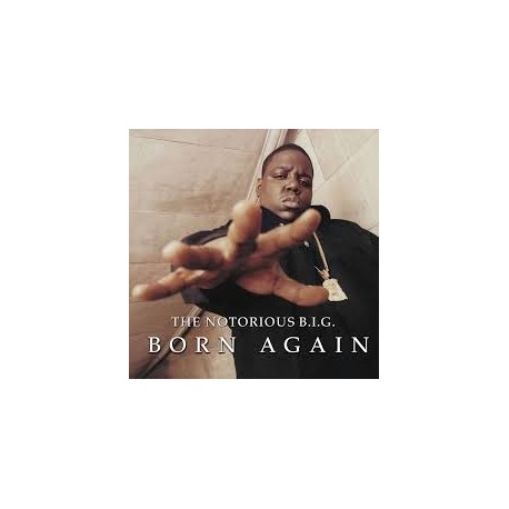 Notorious B.I.G.-Born Again