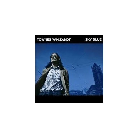 Townes Van Zandt-Sky Blue