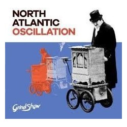 North Atlantic Oscillation-Grind Show