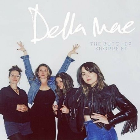 Della Mae-Butcher Shoppe Ep