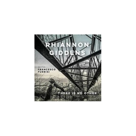 Rhiannoin Giddens-There Is On Other