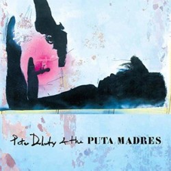 Pete Doherty & The Puta Madres-Pete Doherty & The Puta Madres