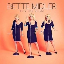 Bette Midler-It's The Girls!