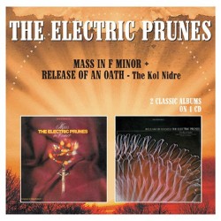 Electric Prunes-Mass In F Minor + Release Of An Oath - The Kol Nidre