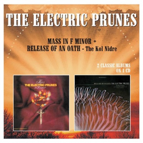 Electric Prunes-Mass In F Minor + Release Of An Oath - The Kol Nidre