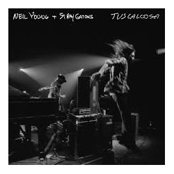 Neil Young + Stray Gators-Tuscaloosa