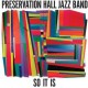 Preservation Hall Jazz Band-So It Is