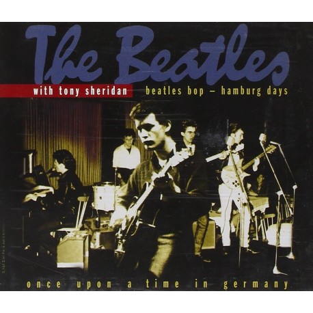 Beatles-Once Upon A Time In Germany - Beatles with Tony Sheridan - Beatles Bop - Hamburg Days