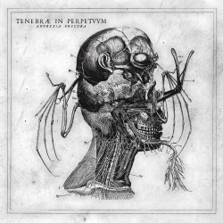 Tenebrae In Perpetuum-Anorexia Obscura