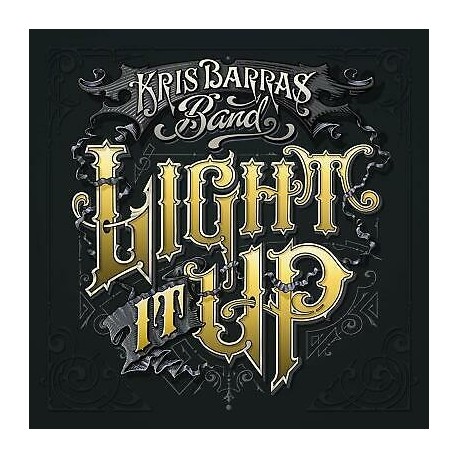 Kris Barras Band-Light It Up