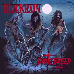 Blackrain-Dying Breed