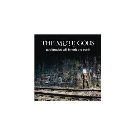 Mute Gods-Tardigrades Will Inherit The Earth